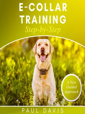 cover image of E-collar Training Step-by-Step